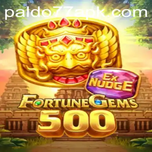 FortuneGems500: A Comprehensive Guide to the New Gaming Sensation with Paldo77